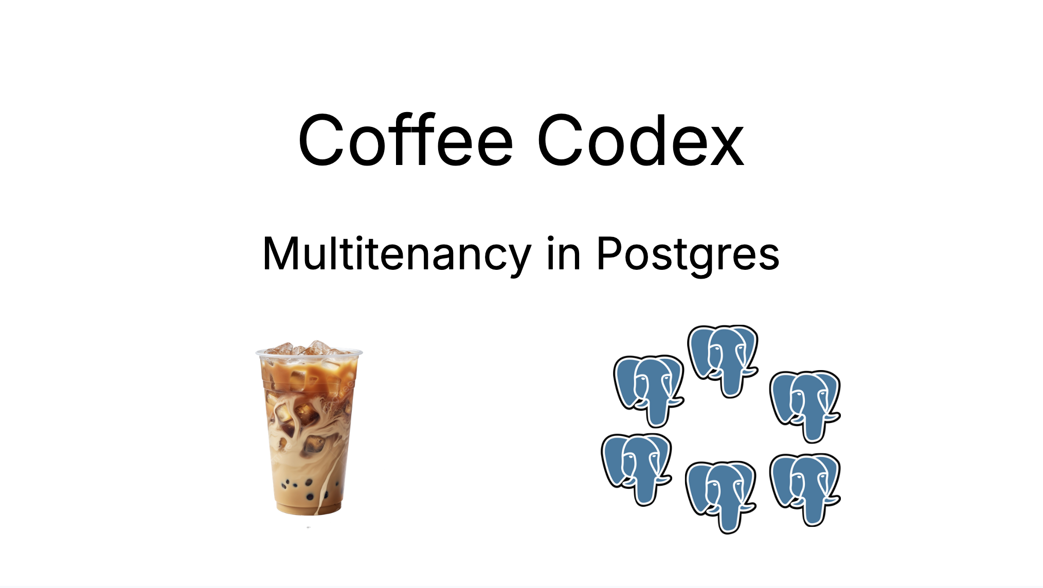 Coffee Codex - Tenancy in Postgres